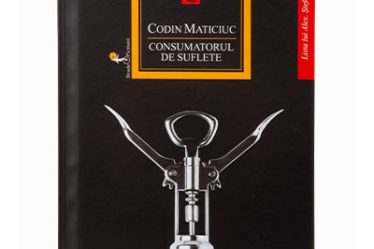 CONSUMATORUL DE SUFLETE - Codin Maticiuc