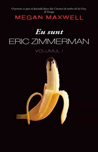 Eu sunt Eric Zimmerman Vol.1- Megan Maxwell