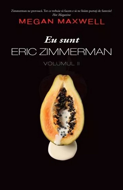 Eu sunt Eric Zimmerman Vol. 2 - Megan Maxwell